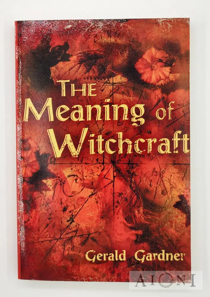 The Meaning Of Witchcraft Kirjat