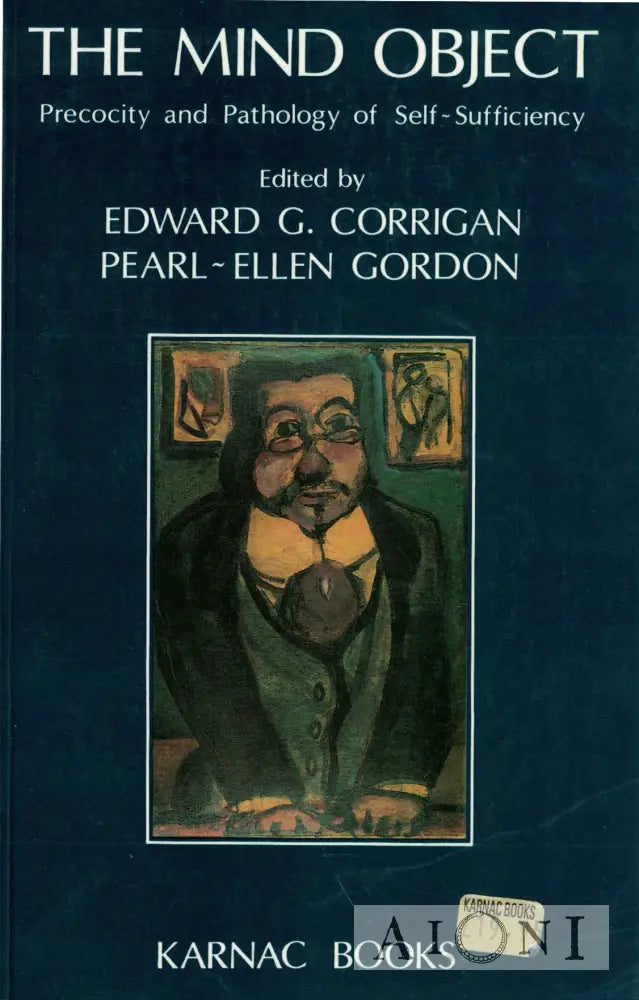 The Mind Object: Precocity and Pathology of Self-Sufficiency Kirjat