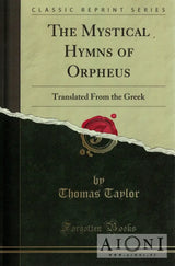 The Mystical Hymns of Orpheus Kirjat