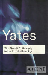 The Occult Philosophy in the Elizabethan Age Kirjat