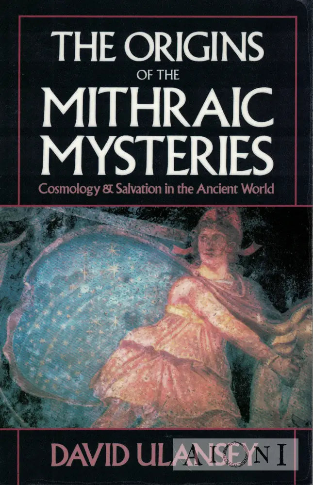 The Origins of the Mithraic Mysteries Kirjat
