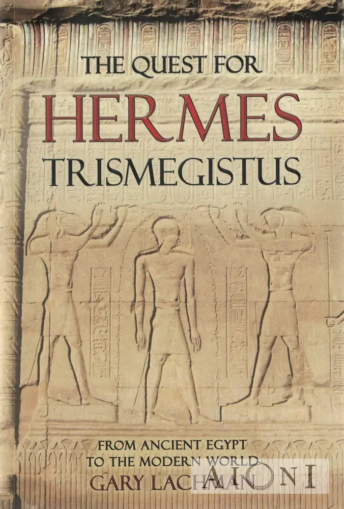 The Quest For Hermes Trismegistus Kirjat