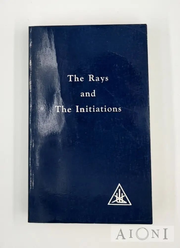 The Rays And The Initiations Kirjat