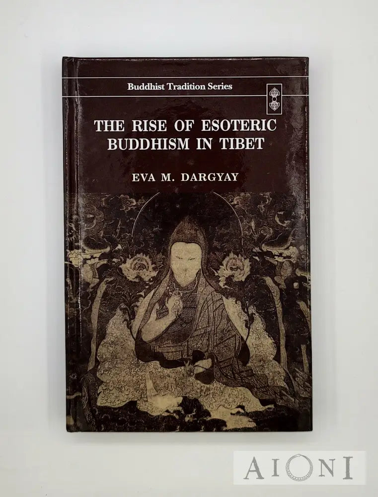 The Rise Of Esoteric Buddhism In Tibet Kirjat