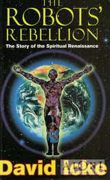 The Robots’ Rebellion: The Story of the Spiritual Renaissance - Kirjat
