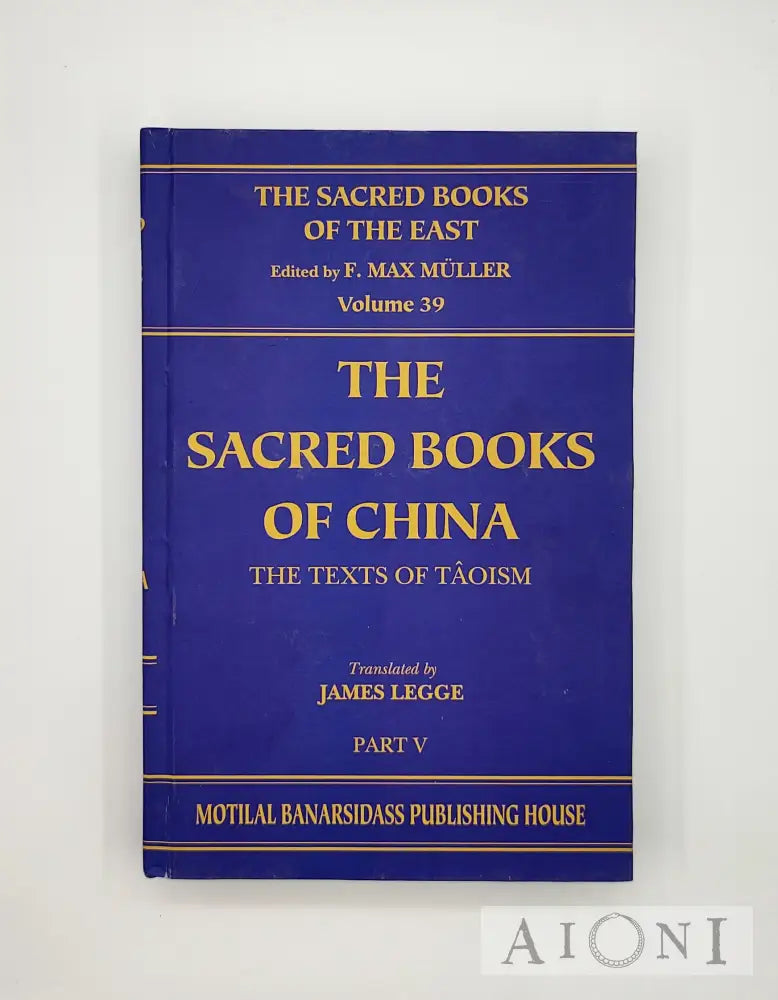 The Sacred Books Of China: Texts Taoism Kirjat