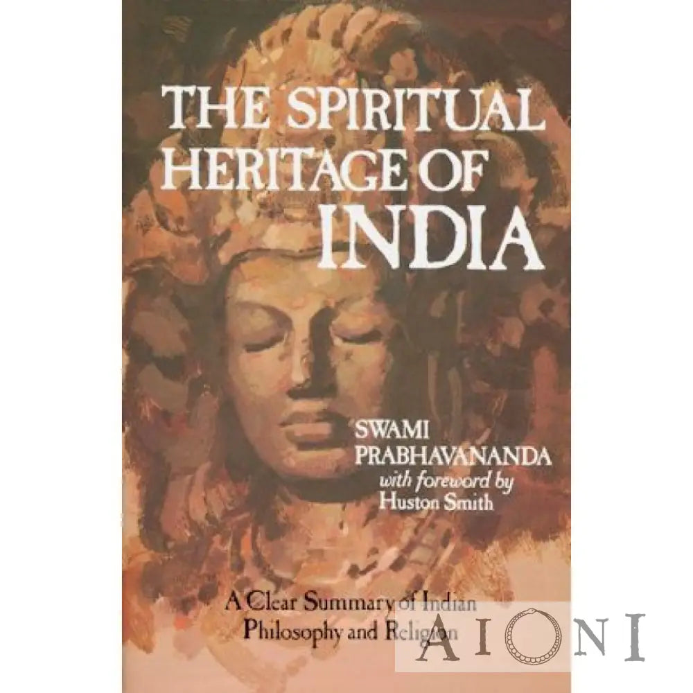 The Spiritual Heritage Of India Kirjat
