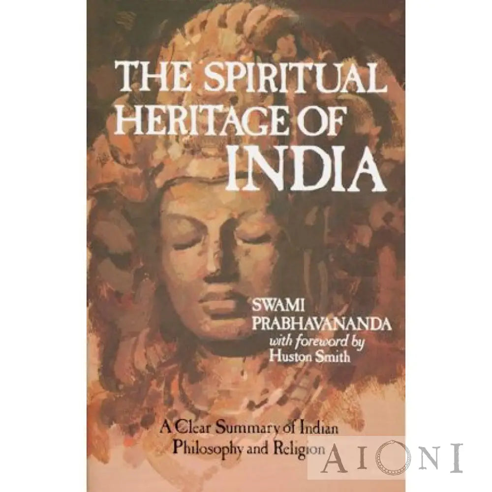 The Spiritual Heritage Of India Kirjat