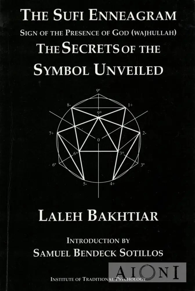 The Sufi Enneagram: The Secrets of the Symbol Unveiled Kirjat