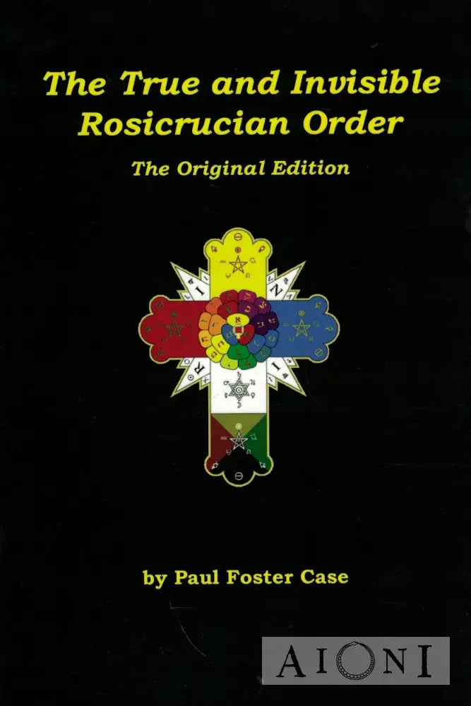 The True and Invisible Rosicrucian Order Kirjat