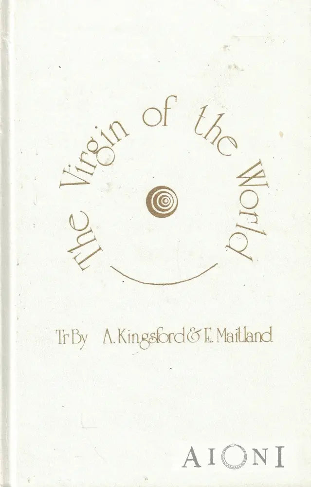 The Virgin of the World of Hermes Mercurius Trismegistus Kirjat