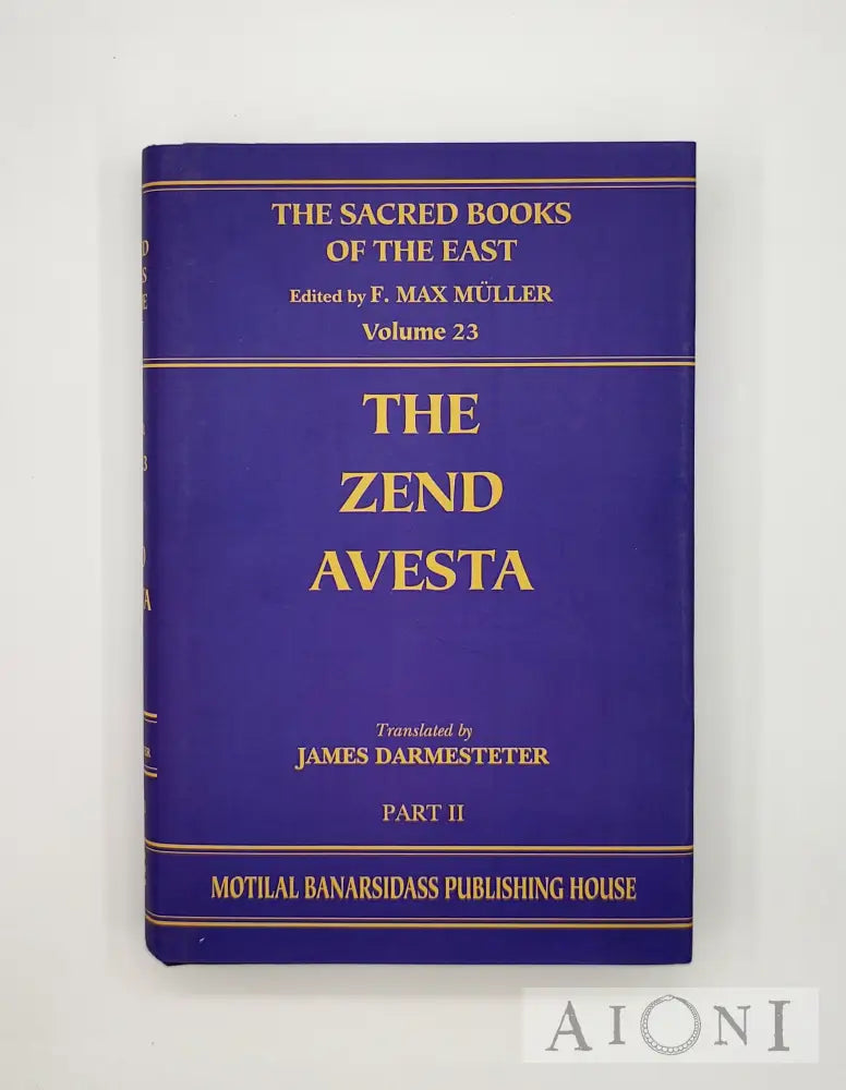 The Zend Avesta – Part Ii Kirjat