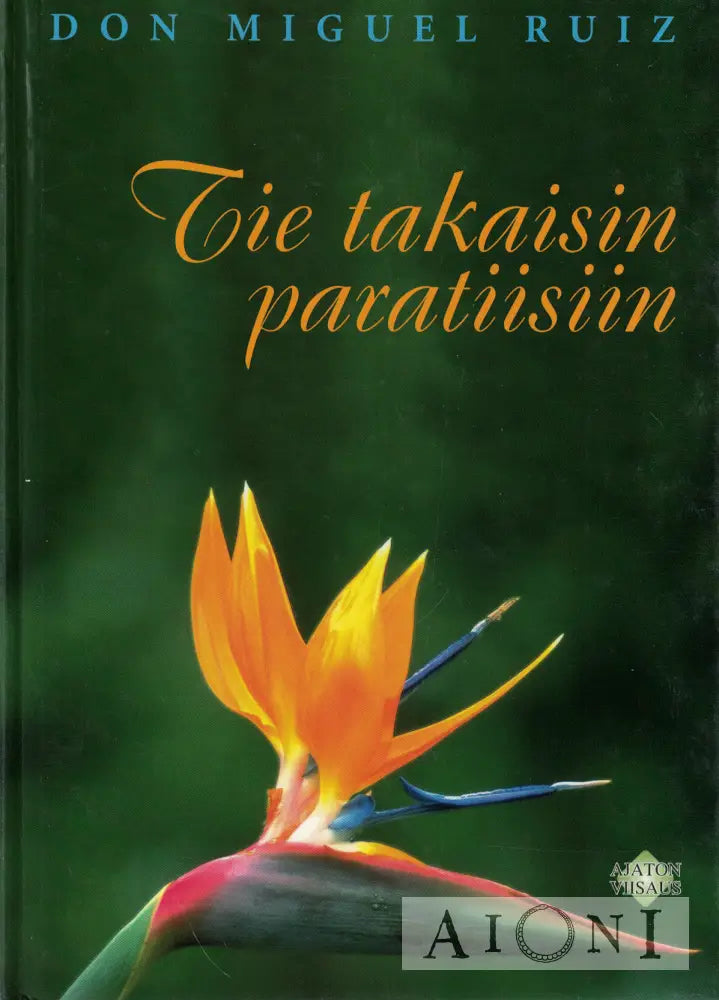 Tie takaisin paratiisiin Kirjat