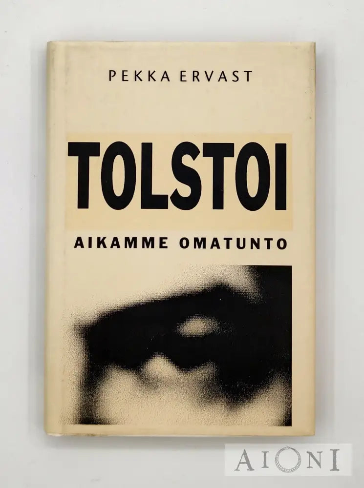 Tolstoi – Aikamme Omatunto Kirjat