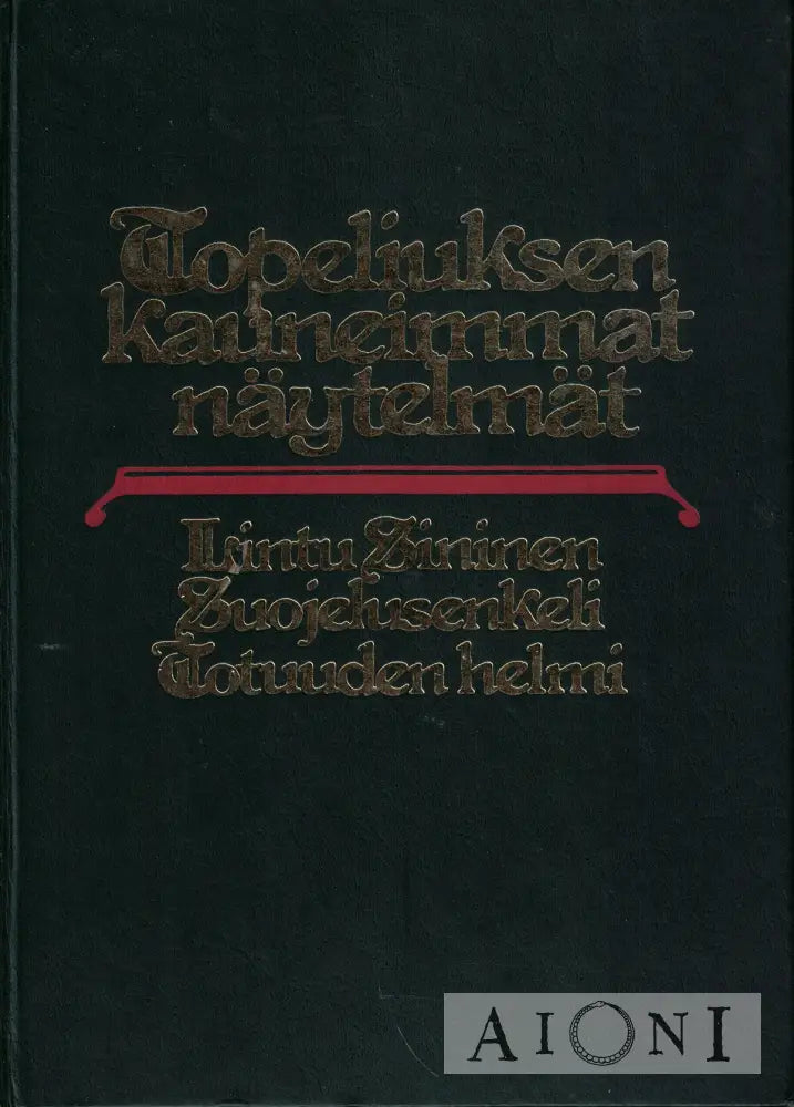 Topeliuksen kauneimmat näytelmät Kirjat