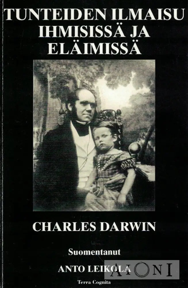 Tunteiden ilmaisu ihmisissä ja eläimissä Kirjat