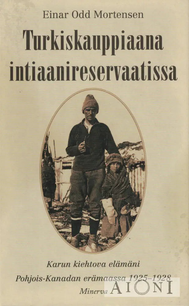 Turkiskauppiaana intiaanireservaatissa Kirjat