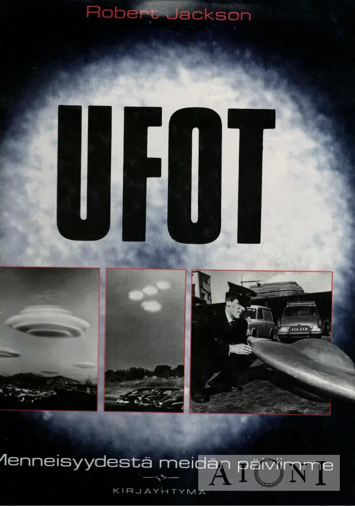 Ufot - Menneisyydestä meidän päiviimme Kirjat