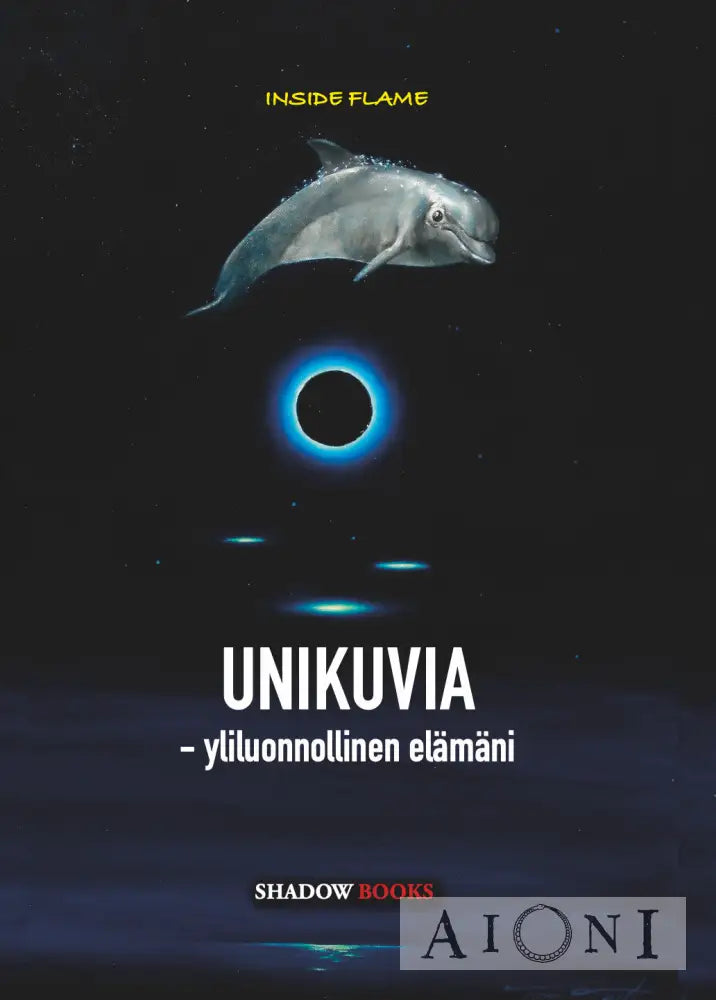 Unikuvia – yliluonnollinen elämäni Kirjat