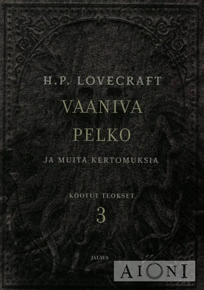 Vaaniva pelko ja muita kertomuksia Kirjat