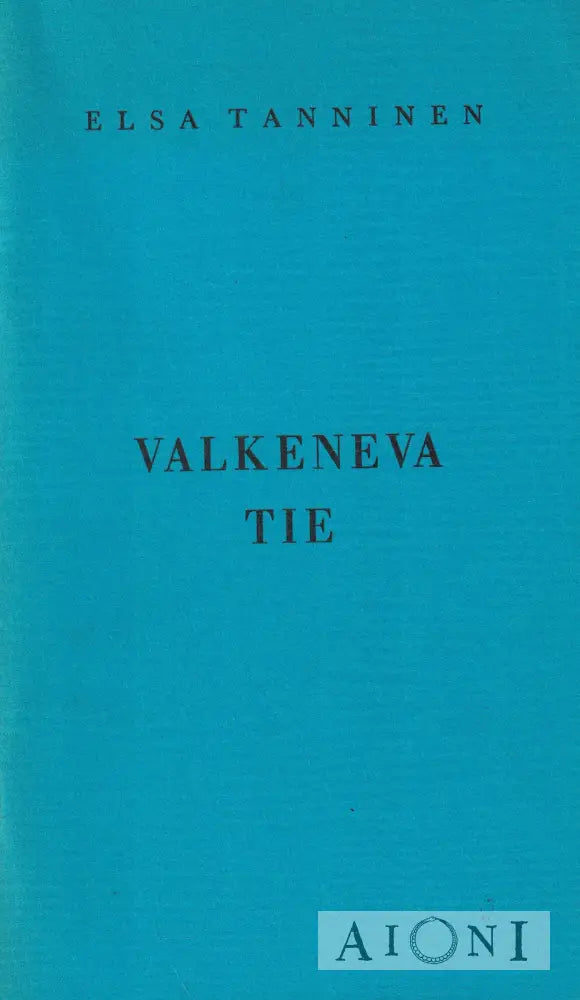 Valkeneva tie Kirjat