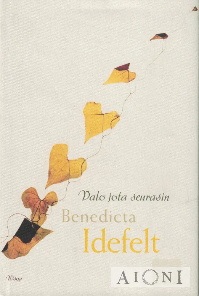Valo jota seurasin Kirjat