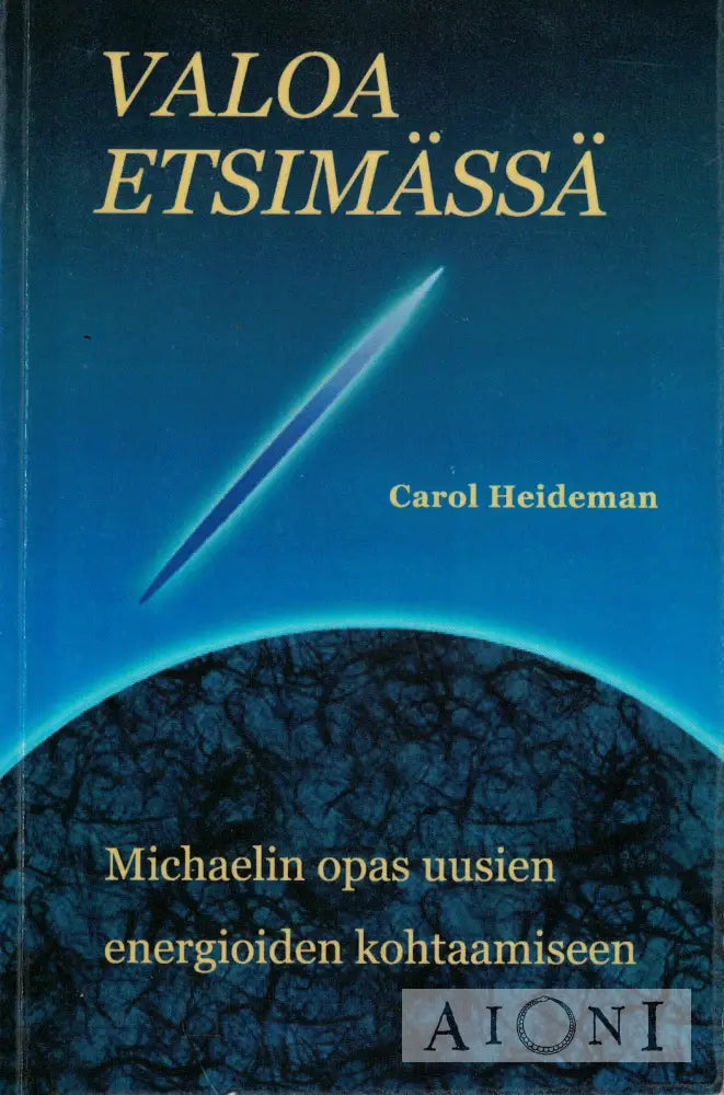Valoa etsimässä Kirjat