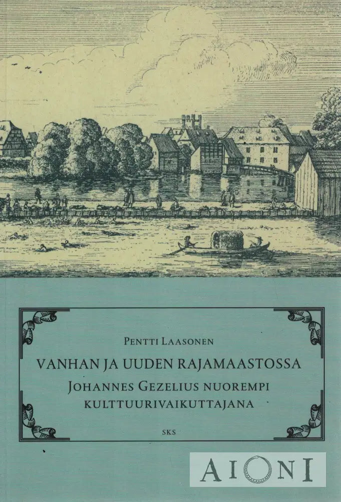 Vanhan ja uuden rajamaastossa Kirjat