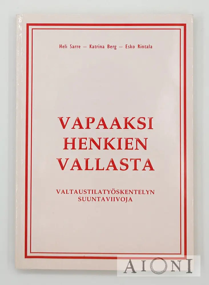 Vapaaksi Henkien Vallasta Kirjat