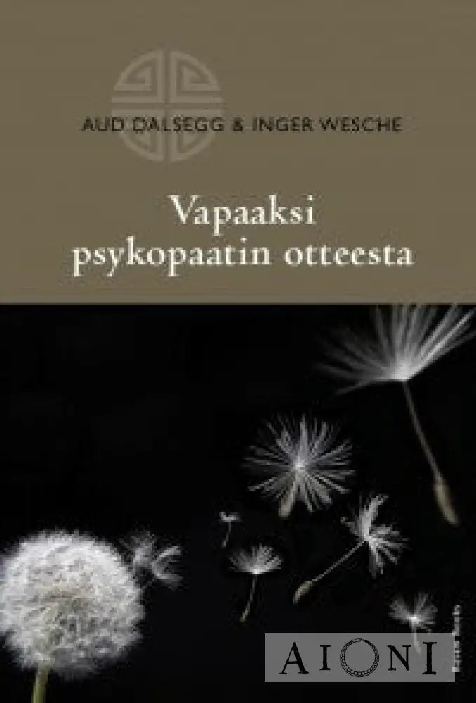 Vapaaksi Psykopaatin Otteesta Kirjat