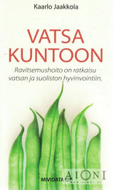 Vatsa kuntoon - Peruskuntoinen käytetty kirja. Oikein siisti. - Kirjat