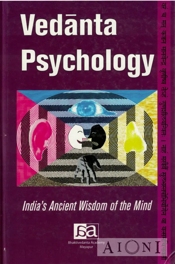 Vedanta Psychology – India’s Ancient Wisdom of the Mind Kirjat