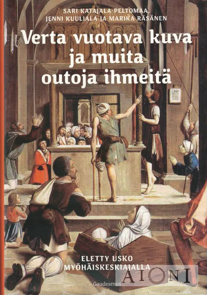 Verta vuotava kuva ja muita outoja ihmeitä Kirjat
