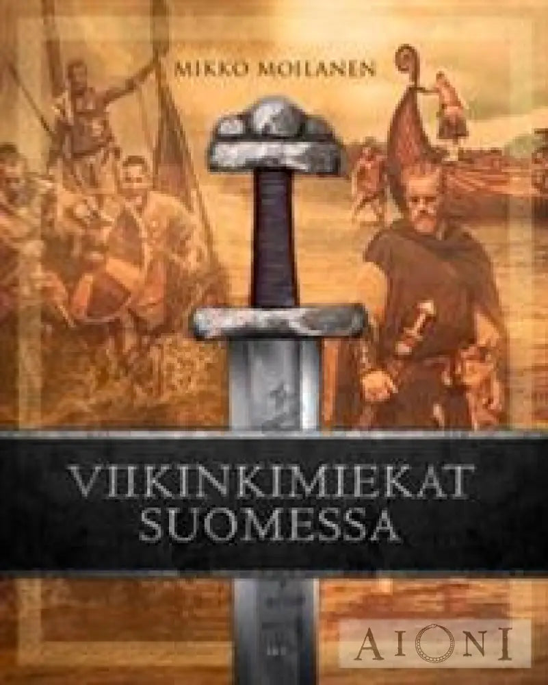 Viikinkimiekat Suomessa Kirjat