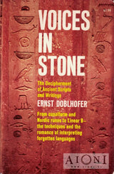 Voices in Stone – The Decipherment of Ancient Scripts and Writings - Kirjat