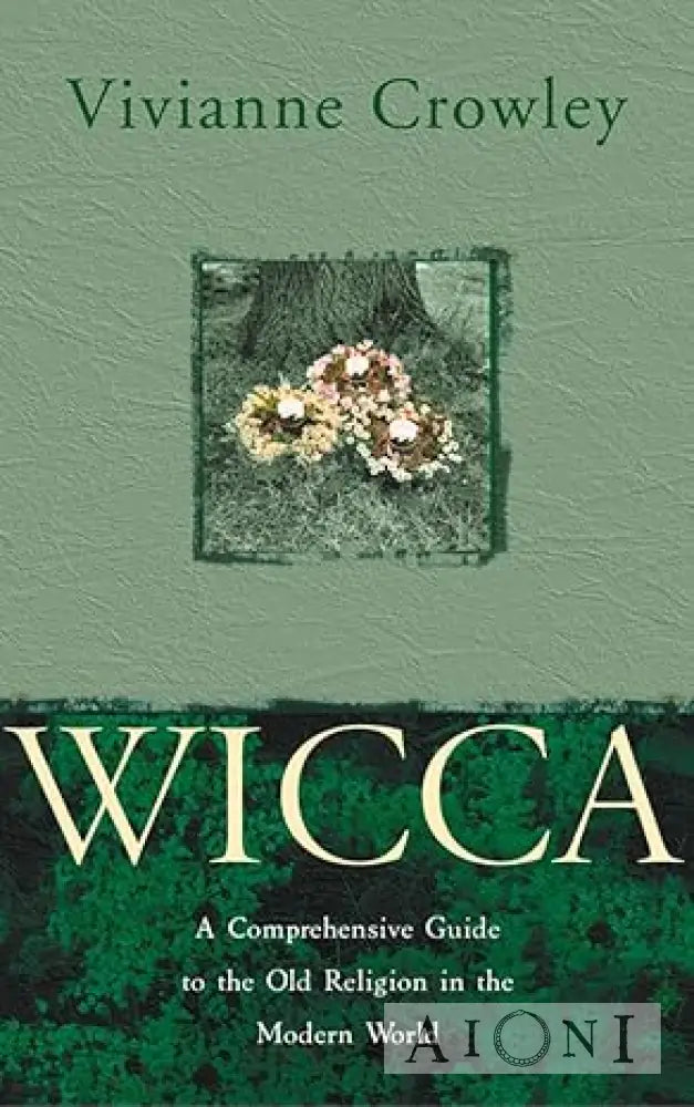 Wicca – a comprehensive guide to the old religion in the modern world Kirjat