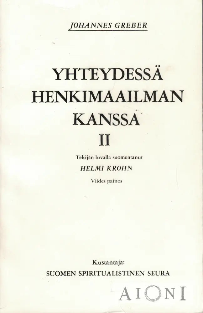 Yhteydessä henkimaailman kanssa II Kirjat