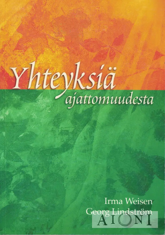 Yhteyksiä ajattomuudesta Kirjat