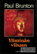 Yliminän viisaus - Peruskuntoinen käytetty kirja. - Kirjat