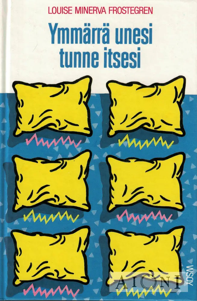 Ymmärrä unesi tunne itsesi Kirjat