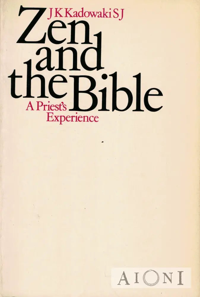 Zen and the Bible Kirjat