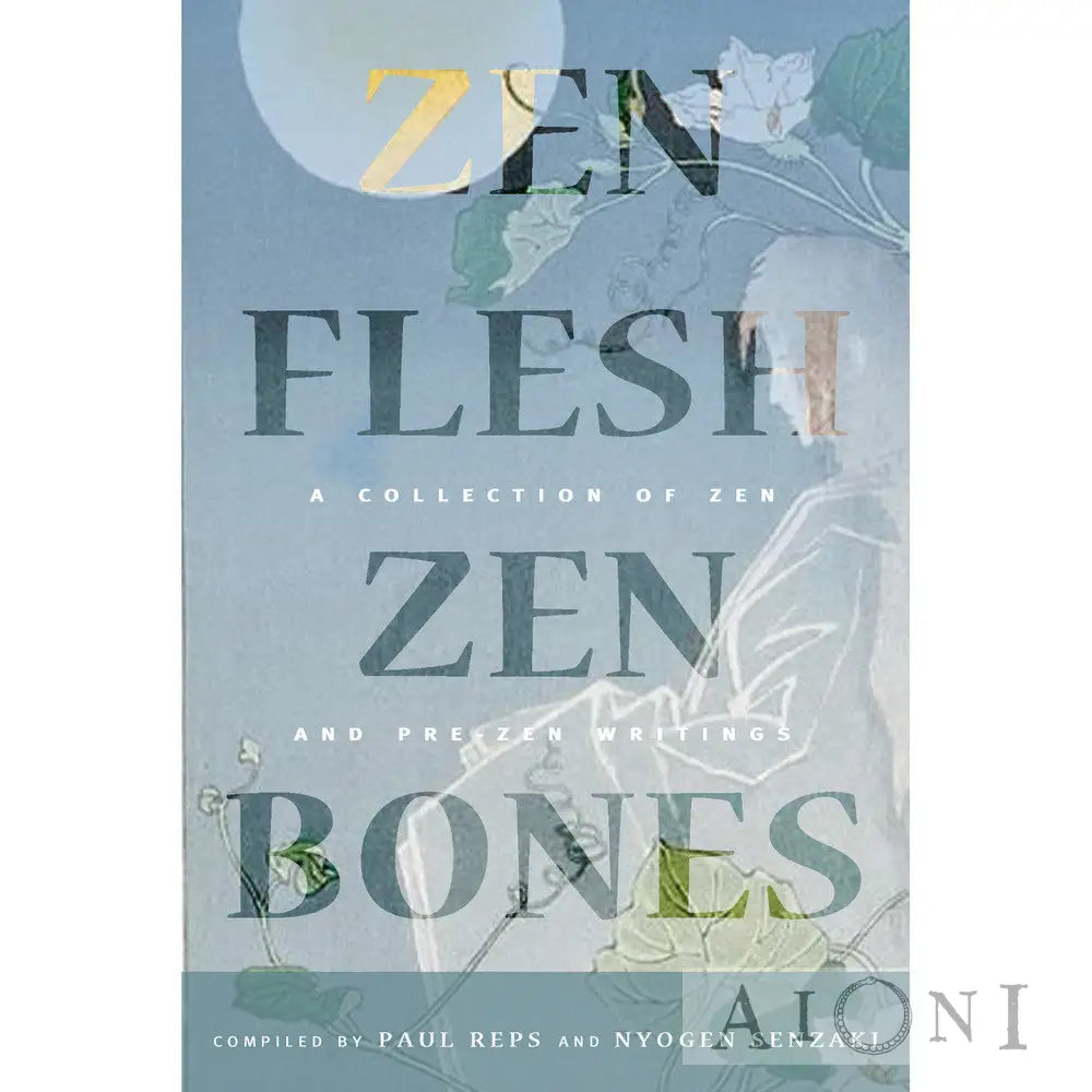 Zen Flesh Bones Kirjat