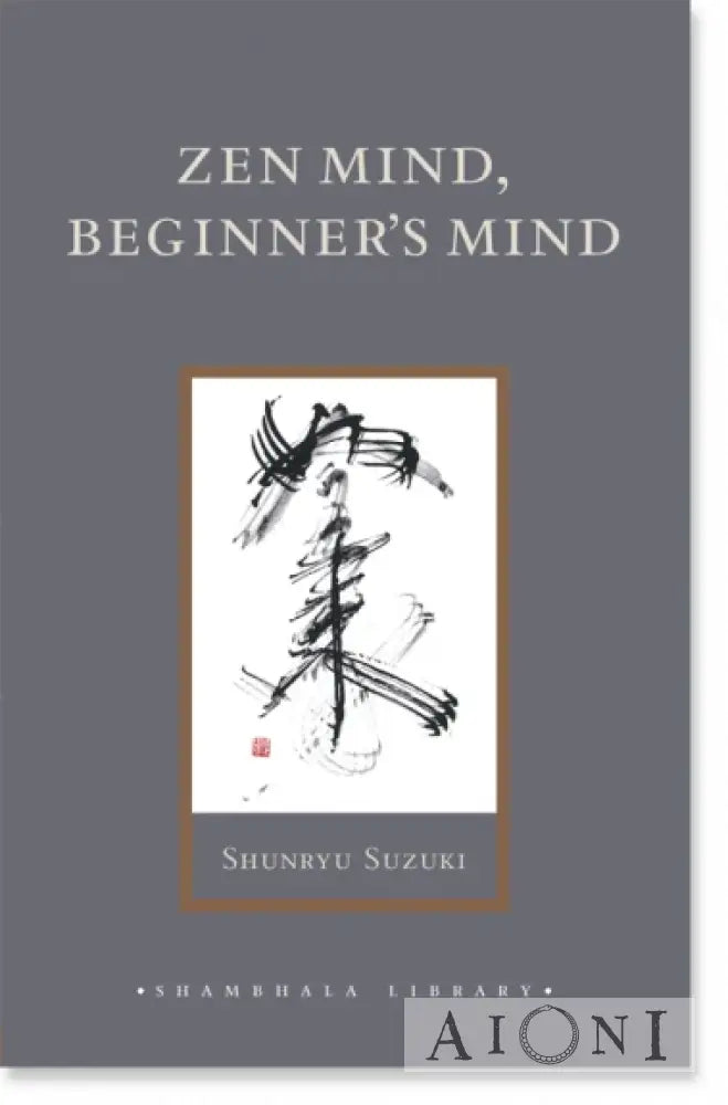 Zen Mind Beginner’s Mind Kirjat