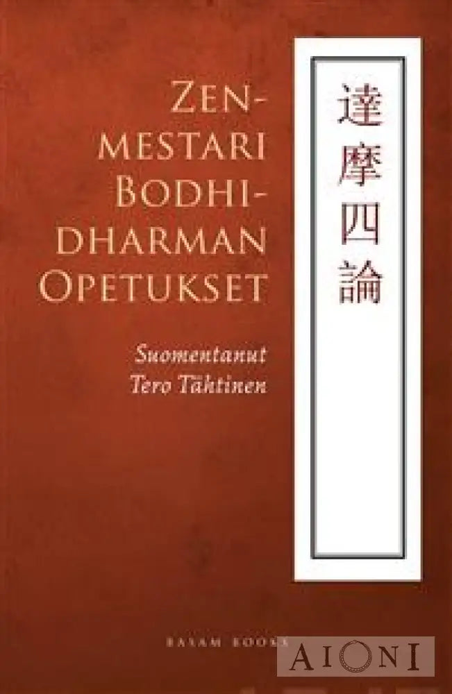 Zenmestari Bodhidharman Opetukset Kirjat